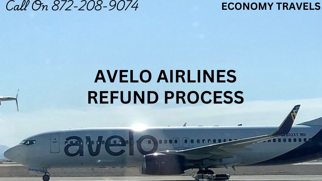 Avelo Airlines Refund Process