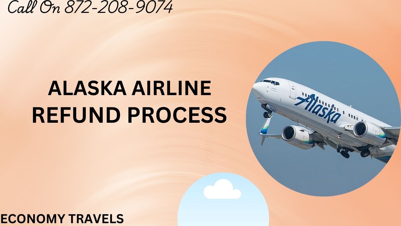 Alaska Airline Refund Process