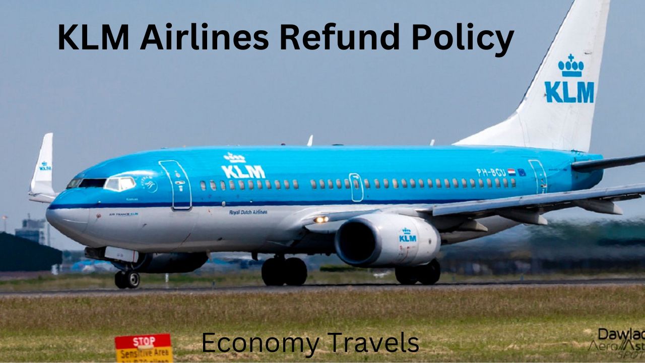 KLM Airlines Refund Policy