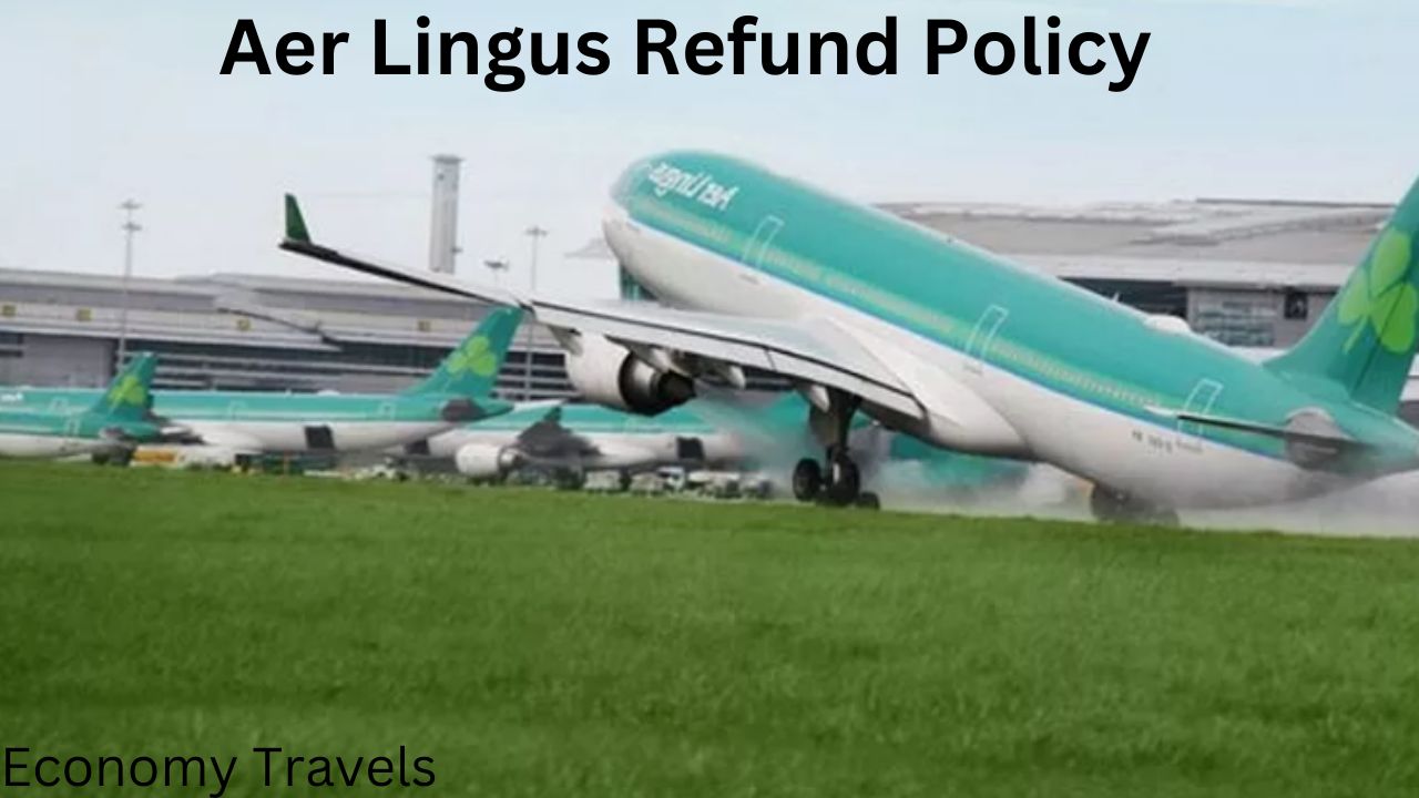 Aer Lingus Refund Policy