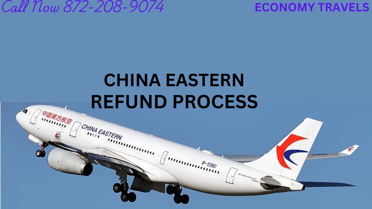 China Eastern Refund Process