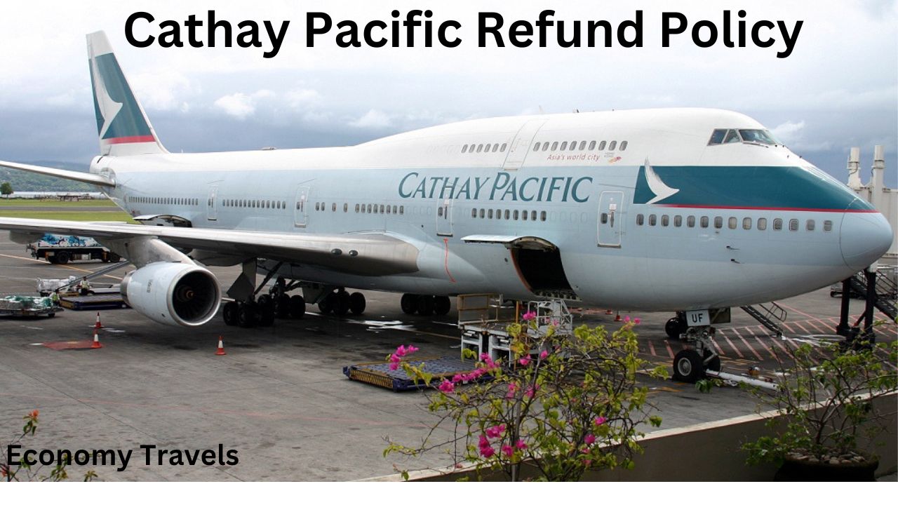 Cathay Pacific Refund Policy