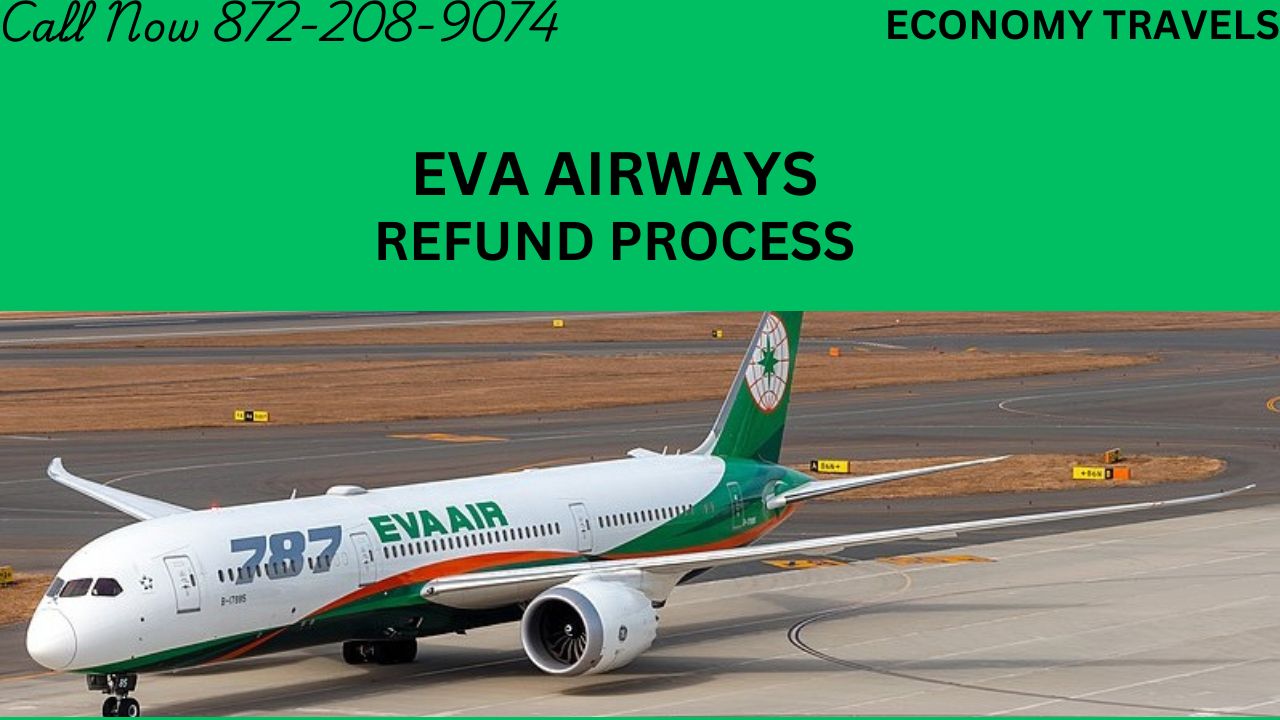 Eva Airlines Refund Process