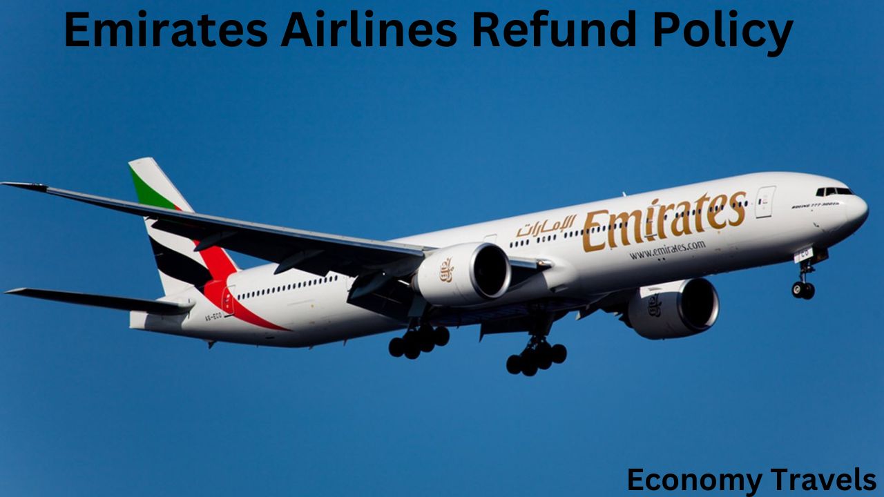 Emirates Airlines Refund Policy