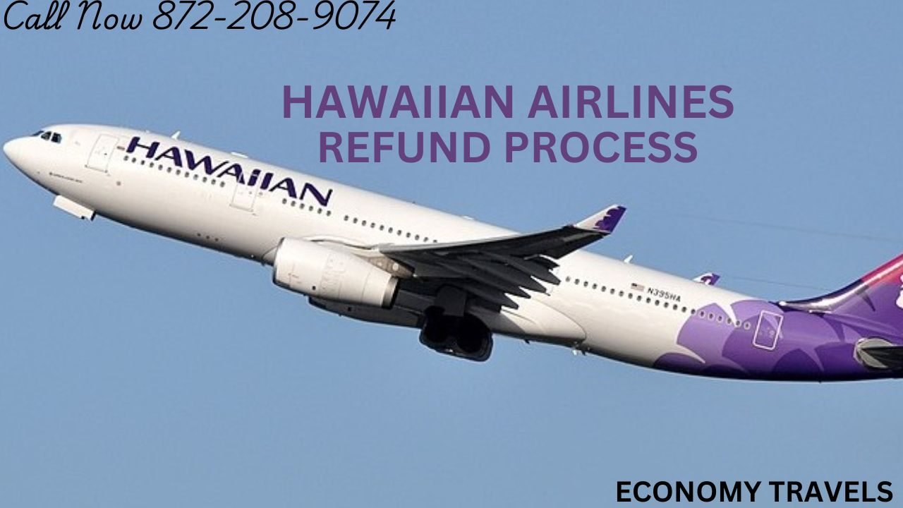 Hawaiian Airlines Refund Process