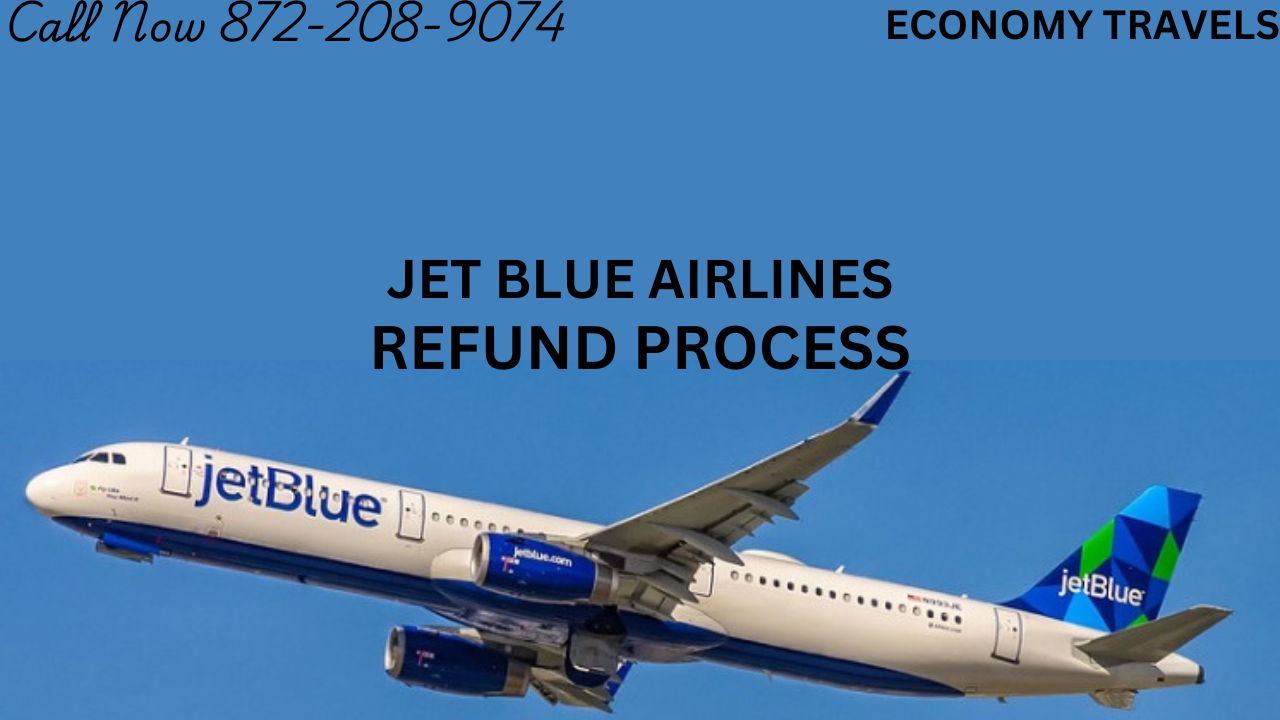 Jetblue Airlines Refund Process