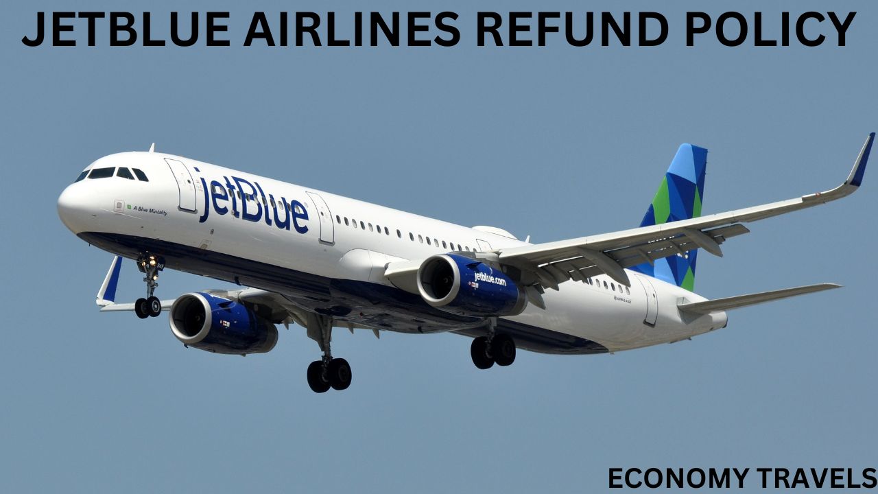 Jetblue Airlines Refund Policy