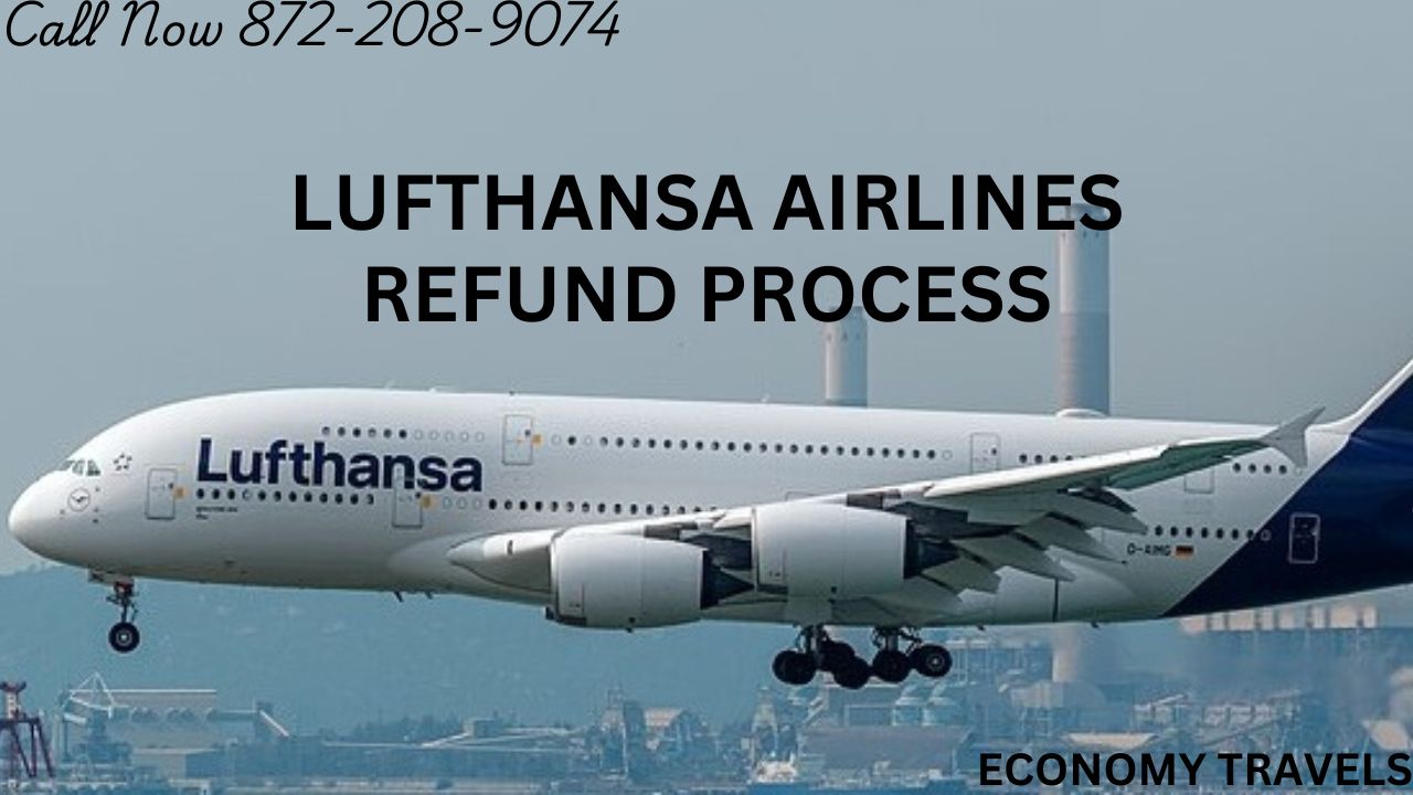 Lufthansa Airlines Refund Process