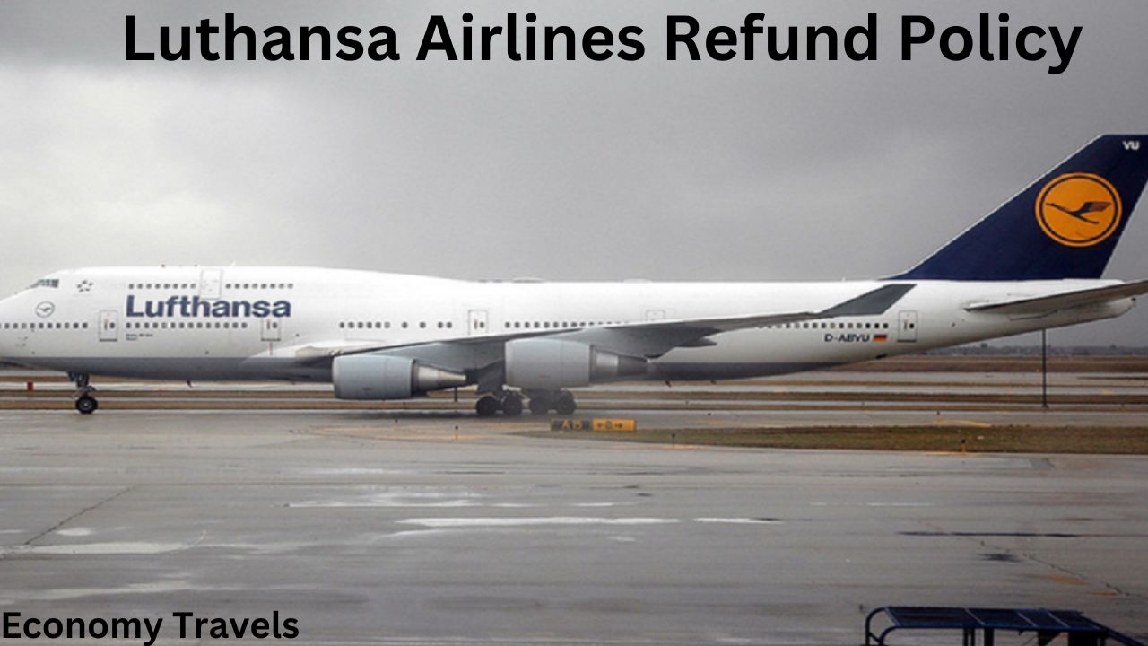 Lufthansa Airlines Refund Policy