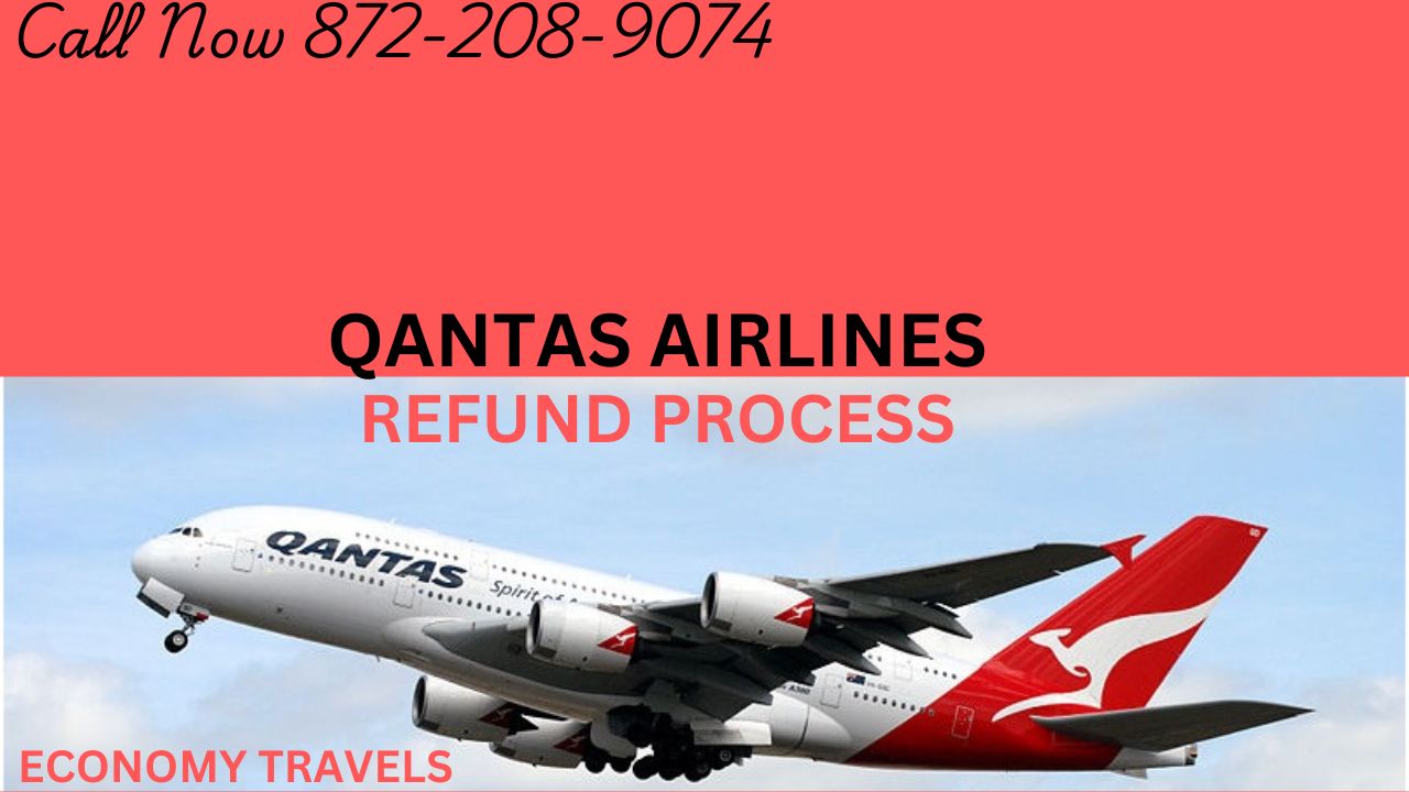 Qantas Airlines Refund Process