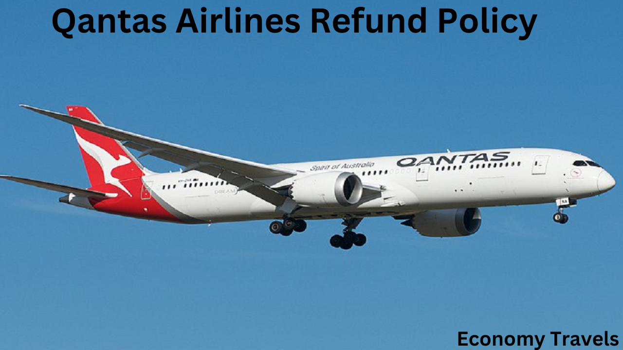 Qantas Airlines Refund Policy