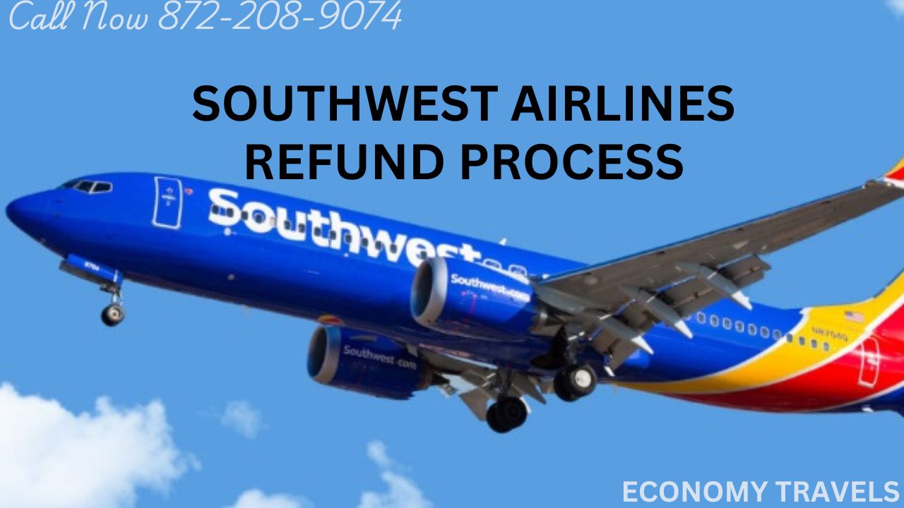 Southwest Airlines Refund Process