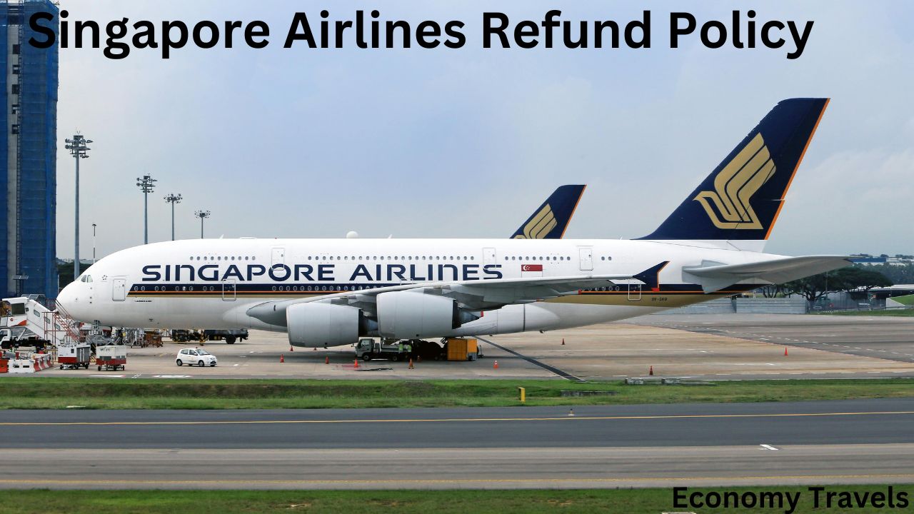 Singapore Airlines Refund Policy