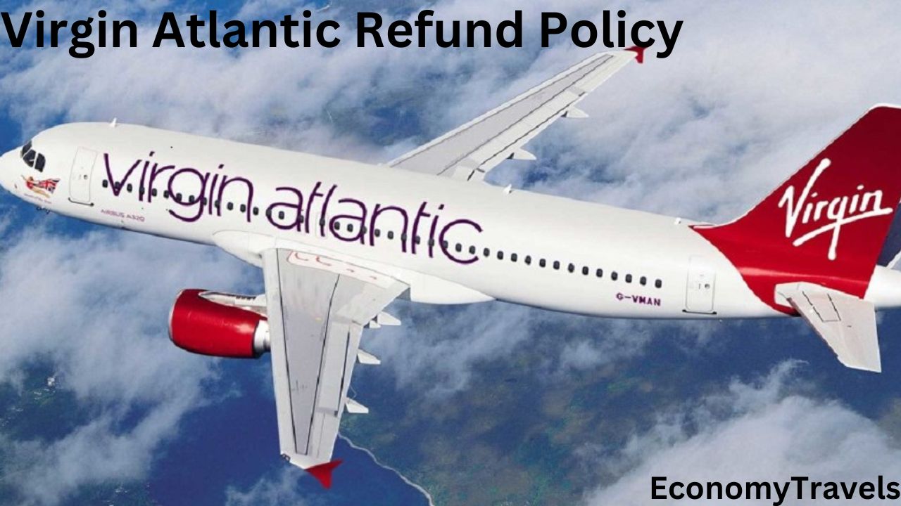 Virgin Atlantic Refund Policy