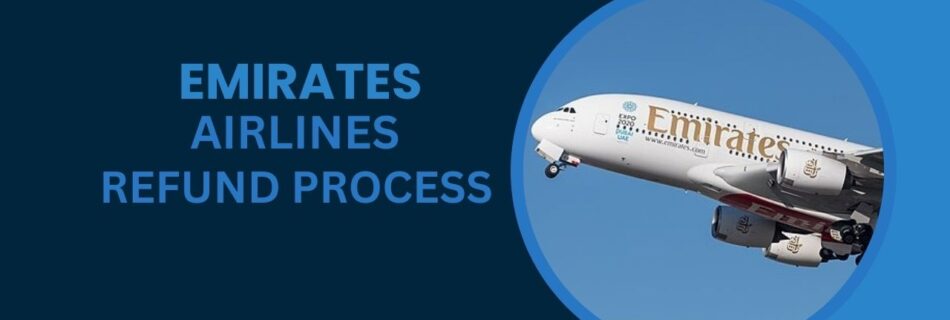 Emirates Airlines Refund Process